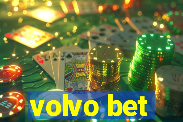 volvo bet